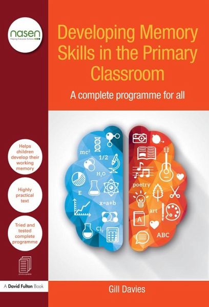 Developing Memory Skills in the Primary Classroom (eBook, ePUB) Developing Memory Skills in the Primary Classroom (eBook, ePUB)