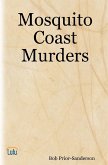 Mosquito Coast Murders (eBook, ePUB)
