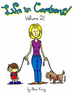Life In Cartoons! - Volume 2! (eBook, ePUB) - Kang, Steve