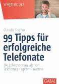 99 Tipps für erfolgreiche Telefonate (eBook, ePUB)