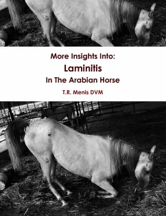 More Insights Into: Laminitis In The Arabian Horse (eBook, ePUB) - Menis DVM, T. R.