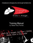 Krav Maga Training Manual: A Guidebook to Changing Your Life Through the Martial Arts (eBook, ePUB)