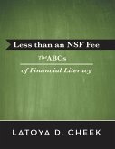 Less Than an NSF Fee: The ABCs of Financial Literacy (eBook, ePUB)