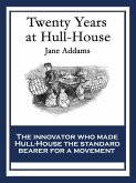 Twenty Years at Hull House (eBook, ePUB)