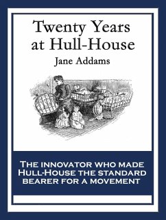 Twenty Years at Hull House (eBook, ePUB) - Addams, Jane