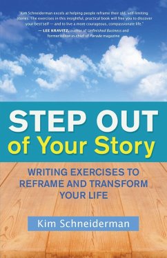 Step Out of Your Story (eBook, ePUB) - Schneiderman, Kim
