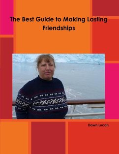 Cover The Best Guide to Making Lasting Friendships (eBook, ePUB)