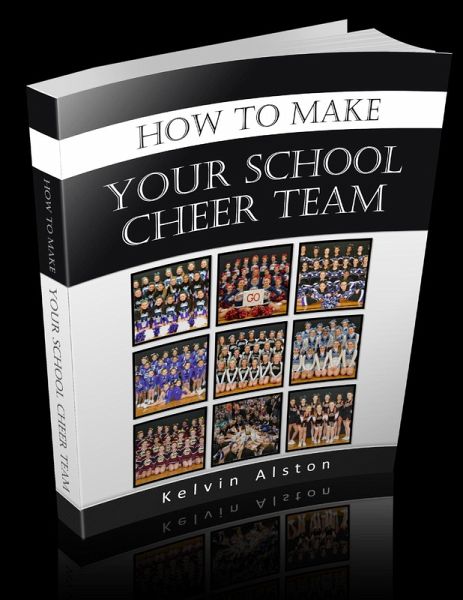 How to Make Your School Cheer Team (eBook, ePUB) How to Make Your School Cheer Team (eBook, ePUB)