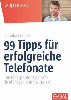 99 Tipps für erfolgreiche Telefonate (eBook, PDF) - Fischer, Claudia