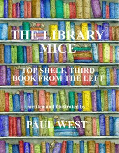 The Library Mice : Top Shelf, Third Book from the Left (eBook, ePUB) - West, Paul
