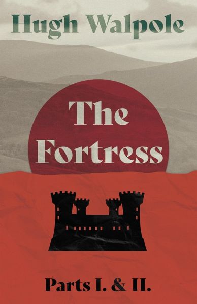 The Fortress - Parts I. & II. (eBook, ePUB) The Fortress - Parts I. & II. (eBook, ePUB)