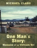 One Man's Story: Memoirs of a Vietnam Vet (eBook, ePUB)