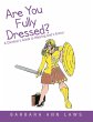 Are You Fully Dressed?: A Christian's... - Bild 1