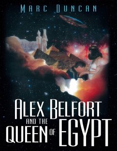 Alex Belfort and the Queen of Egypt (eBook, ePUB) - Duncan, Marc