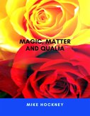 Magic, Matter and Qualia (eBook, ePUB)