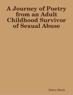 Cover A Journey of Poetry from an Adult Childhood Survivor of Sexual Abuse (eBook, ePUB)