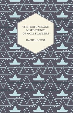 The Fortunes and Misfortunes of Moll Flanders (eBook, ePUB) - Defoe, Daniel