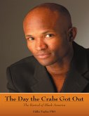 The Day the Crabs Got Out: The Revival of Black America (eBook, ePUB)