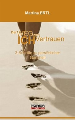 Der Weg zum Ich-Vertrauen - Ertl, Martina