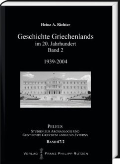 Geschichte Griechenlands im 20. Jahrhundert - Richter, Heinz A