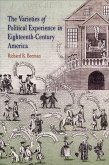 The Varieties of Political Experience in Eighteenth-Century America (eBook, ePUB)