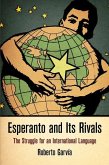Esperanto and Its Rivals (eBook, ePUB)