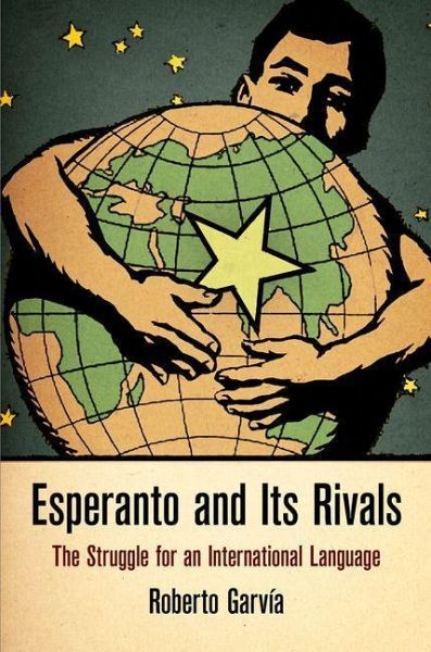Esperanto and Its Rivals (eBook, ePUB) Esperanto and Its Rivals (eBook, ePUB)