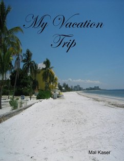 My Vacation Trip (eBook, ePUB) - Kaser, Mal