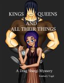Kings, Queens, and All Their Things: A Drag Shergi Mystery (eBook, ePUB)
