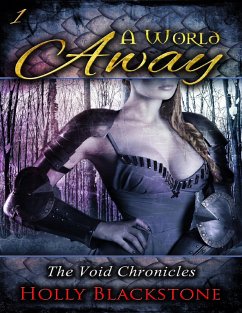 A World Away: The Void Chronicles 1 (eBook, ePUB) - Blackstone, Holly