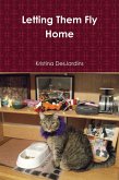 Letting Them Fly Home (eBook, ePUB)