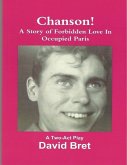 Chanson: A Two-Act Play (A Story of Forbidden Love Set During the German Occupation of Paris) (eBook, ePUB)