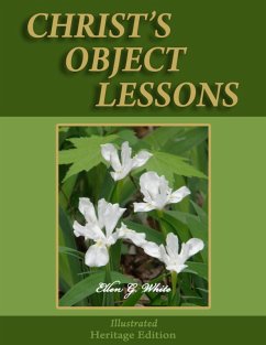 Christ's Object Lessons - Illustrated (eBook, ePUB) - White, Ellen G.