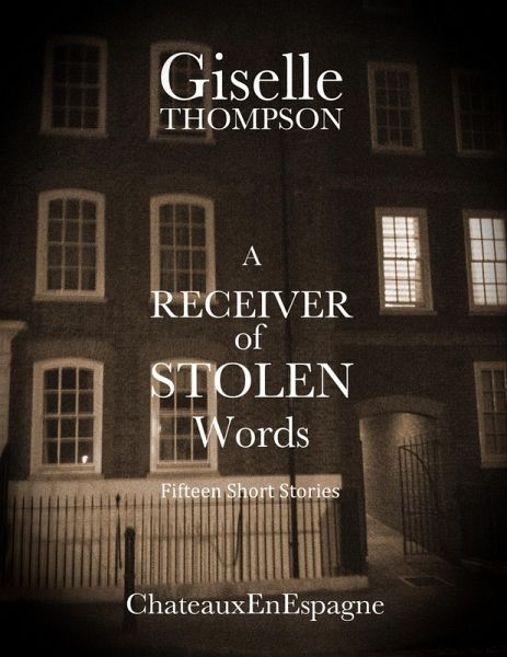A Receiver of Stolen Words: Fifteen Short Stories (eBook, ePUB)