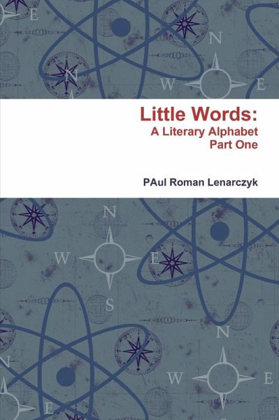 Little Words: A Literary Alphabet: Part One (eBook, ePUB) Little Words: A Literary Alphabet: Part One (eBook, ePUB)