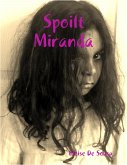 Spoilt Miranda (eBook, ePUB)