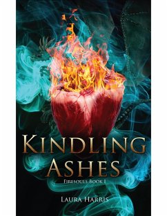 Cover Kindling Ashes: Firesouls Book I (eBook, ePUB)