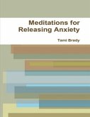 Meditations for Releasing Anxiety (eBook, ePUB)