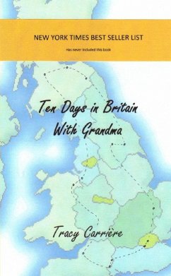 Ten Days in Britain with Grandma (eBook, ePUB) - Carriere, Tracy