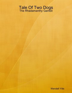 Cover Tale of Two Dogs: The Rhadmanthy Gambit (eBook, ePUB)