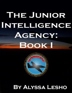 Cover The Junior Intelligence Agency: Book 1 (eBook, ePUB)