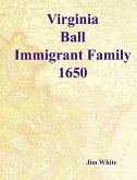 Virginia Ball : Immigrant Family 1650 (eBook, ePUB)