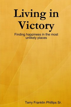 Living In Victory (eBook, ePUB) - Phillips Sr., Terry Franklin