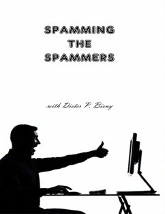 Spamming the Spammers (with Dieter P. Bieny) (eBook, ePUB) - Dabbene, Peter