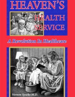 Cover Heaven's Health Service - A Revolution in Healthcare (eBook, ePUB)