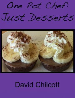One Pot Chef: Just Desserts (eBook, ePUB) Cover One Pot Chef: Just Desserts (eBook, ePUB)
