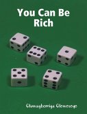 You Can Be Rich (eBook, ePUB)