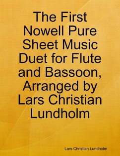 Cover The First Nowell Pure Sheet Music Duet for Flute and Bassoon, Arranged by Lars Christian Lundholm (eBook, ePUB)