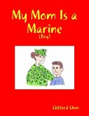 My Mom Is a Marine - (Boy) (eBook, ePUB)