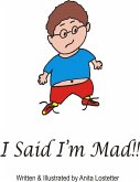 I Said I'm Mad!! (eBook, ePUB)